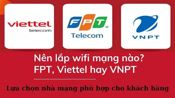 So sánh các nhà mạng 2025 , nên chọn nhà mạng nào để sử dụng?